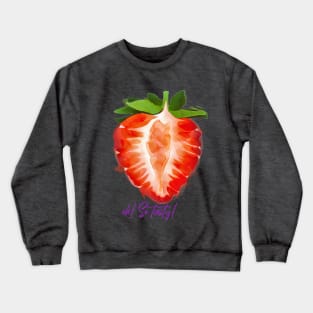 Mouth Watering Gifts for All who Love True Beauty Crewneck Sweatshirt